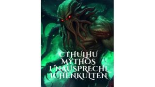 d 580308pl 320x180 - Cthulhu Mythos UnausprechlichenKulten