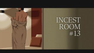 d 585466pl 320x180 - INCEST ROOM＃13